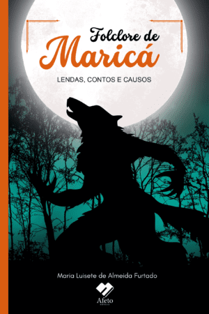 Imagem frontal da capa do Livro Folclore de Maricá com um lobo na floresta numa noite de lua cheia.