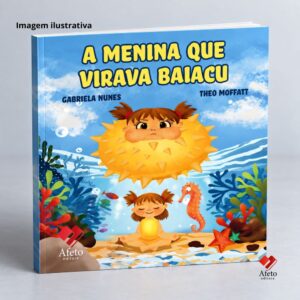 A Menina que Virava Baiacu